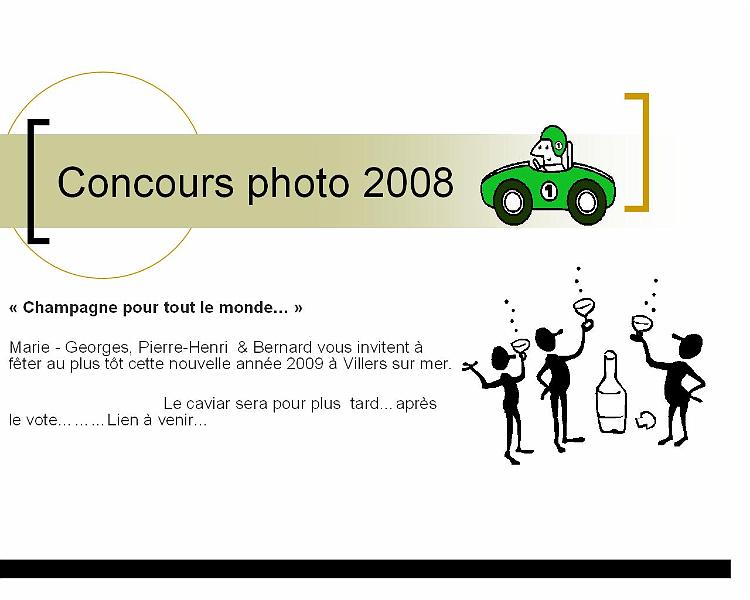 concours.JPG - Démarrage du concours de photos 2008. Voici les légendes , et les vues de 2008.